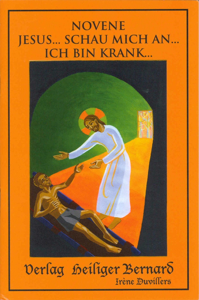 Livret Novene Jesus...Schau mich an...Ich bin krank