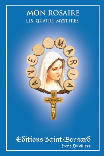 [LIV-20MONROS] Livret Mon Rosaire, Les quatres Mystères