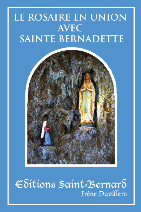 Livre Le Rosaire en union avec Sainte Bernadette