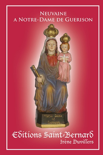 [LIV-20NVGUE] Neuvaine … Notre Dame de Guérison