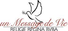 Un message de Vie - Religie Regina